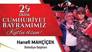 Onikişubat Belediye Başkanı Hanefi Mahçiçek' in 29 Ekim kutlama görseli