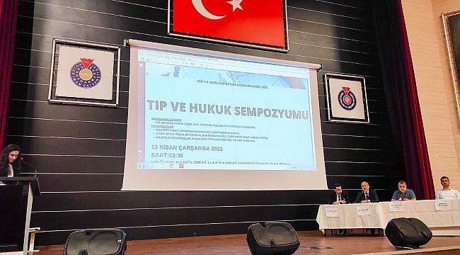 KSÜ Tıp Fakültesinde 'Tıp ve Hukuk Sempozyumu' Gerçekleştirildi