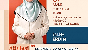 Aile Danışmanı Saliha Erdim, Elbistan'da Ailelere Seslenecek