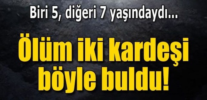 İki kız kardeşin korkunç ölümü