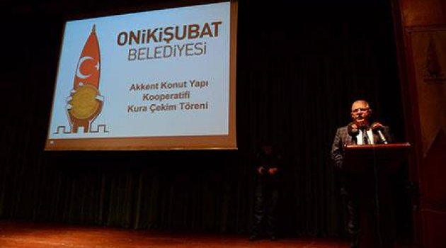 ONİKİŞUBAT BELEDİYESİ'NİN BAŞLATTIĞI, AK KENT TOPLU KONUT PROJESİNİN KURALARI ÇEKİLDİ