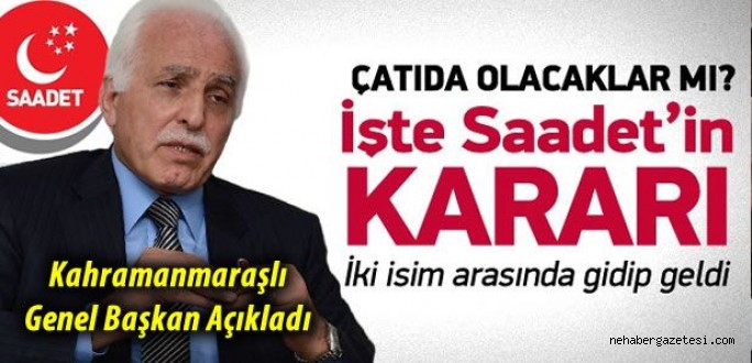 Saadet Partisi, Köşk Seçimlerinde Kimi Destekleyecek?