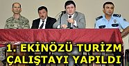 1. Ekinözü Turizm Çalıştayı Yapıldı