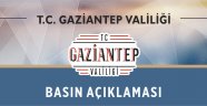 GAZİANTEP VALİLİĞİ BASIN AÇIKLAMASI