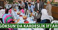 Göksun'da Kardeşlik İftarı