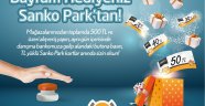 SANKO PARK'TA BAYRAM ALIŞVERİŞİ ŞENLİĞE DÖNÜŞECEK